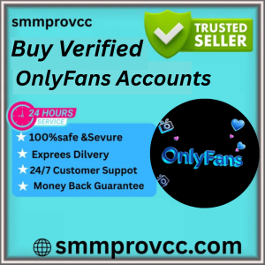 Buy Verified OnlyFans Accounts